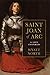 Joan of Arc: A Life Inspired