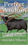 Perfect Wisdom: Four Early Tantras of the Great Perfection