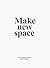 Anish Kapoor: Make New Spac...