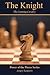The Knight by Sergey Kasparov