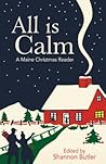All is Calm: A Ma...