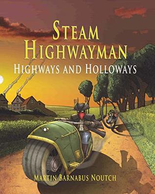 Steam Highwayman 2: Highways and Holloways (Paperback)