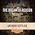 The Dream of Reason, New Edition Lib/E: A History of Western Philosophy from the Greeks to the Renaissance