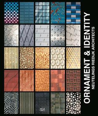 Neutelings Riedijk Architects: Ornament & Identity (Hardcover)