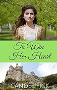 To Win Her Heart