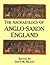 The Archaeology of Anglo-Saxon England by David M.     Wilson