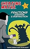 Cheating Maths: Fractions Addition & Subtraction