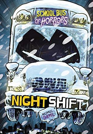 Night Shift: A 4D Book (School Bus of Horrors)