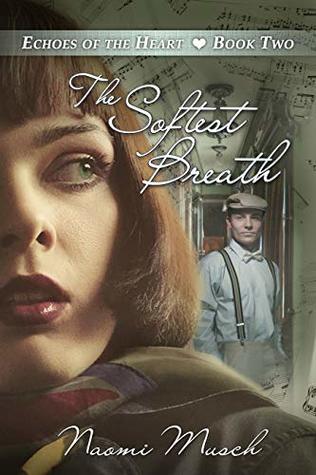 The Softest Breath (Echoes of the Heart Book 2)