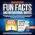 Random Fun Facts and Motivational Quotes: 2-1 Bundle: An Amazing Collection of 1,000 Interesting Facts and Trivia + 1000 Inspirational Quotes and Positive ... and More (Crazy Knowledge Encyclopedia)