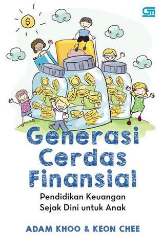 Generasi Cerdas Finansial: Pendidikan Keuangan Sejak Dini untuk Anak