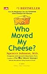 Who Moved My Cheese by Spencer Johnson