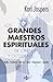 Los grandes maestros espiri...