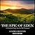 The Epic of Eden: A Christian Entry Into the Old Testament