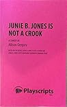 Junie B. Jones Is Not a Crook Junie B. Jones Is Not a Crook