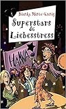 Superstars & Liebesstress
