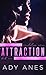 Attraction by Senayda Pierre