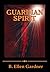 Guardian Spirit by B. Ellen Gardner