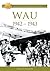 Wau: 1942-1943