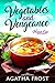 Vegetables and Vengeance (P...