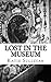 Lost in the Museum: A Choos...