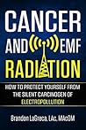 Cancer and EMF Radiation by Brandon LaGreca