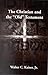 The Christian and the "Old"...