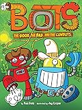 The Good, the Bad, and the Cowbots