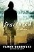 Fractured by Tamar Ossowski