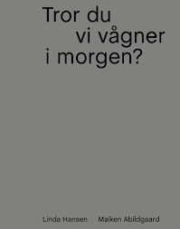 Tror du, vi vågner i morgen (Unknown Binding)