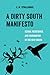 A Dirty South Manifesto (American Studies Now: Critical Histories of the Present, Volume 10)