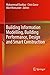 Building Information Modelling, Building Performance, Design and Smart Construction