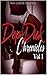 Dope Dick Chronicles Vol I by Miss Carter