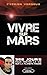 Vivre sur Mars