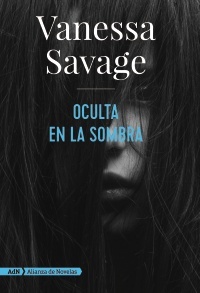 Portada de Oculta en la sombra, de Vanessa Savage