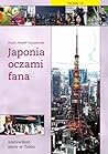 Japonia oczami fana. Zostawiłem serce w Tokio by Paweł Musiałowski