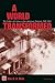 A World Transformed: The Politics of Culture in Revolutionary Vietnam, 1945-1965