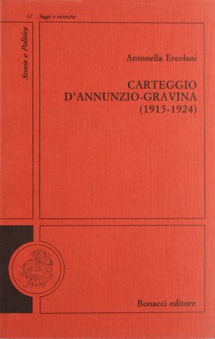Carteggio D'Annunzio-Gravina (1915-1924)