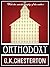 Orthodoxy by G.K. Chesterton