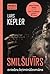 Smilšuvīrs by Lars Kepler Smilšuvīrs by Lars Kepler