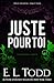 Juste pour toi (Pour toujours #23) by E.L. Todd