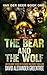 The Bear and the Wolf: An I...