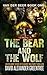 The Bear and the Wolf by David Alexander Greentree