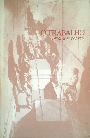 O Trabalho, antologia poética (Paperback)