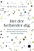 Det der helbreder dig: Aktiver din selvhelbredende kraft med det bedste fra konventionel og alternativ behandling