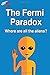 The Fermi Paradox: Where ar...
