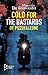 Cold for the Bastards of Pizzofalcone by Maurizio de Giovanni Cold for the Bastards of Pizzofalcone by Maurizio de Giovanni