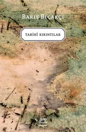 Tarihî Kırıntılar (Paperback)