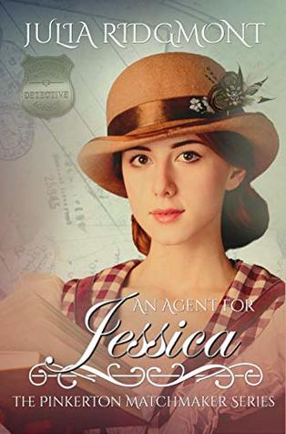 An Agent for Jessica (The Pinkerton Matchmaker, #19)