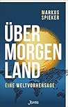 Übermorgenland: E...